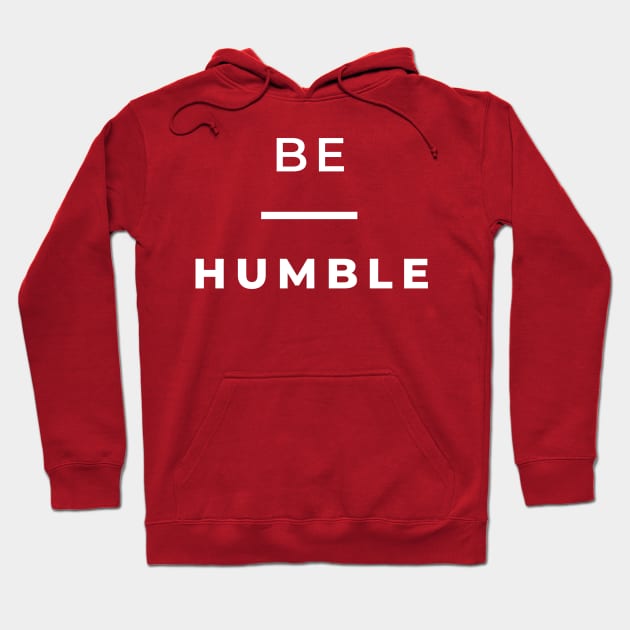 Be Humble T's Hoodies and Accessories Hoodie by Jacob's Seed Podcast